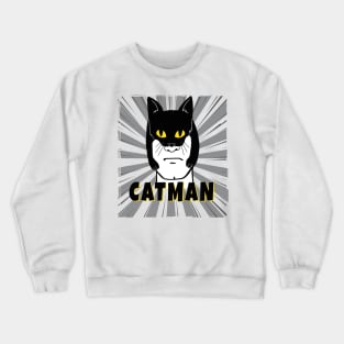 CatMan New Super Hero in Town Crewneck Sweatshirt